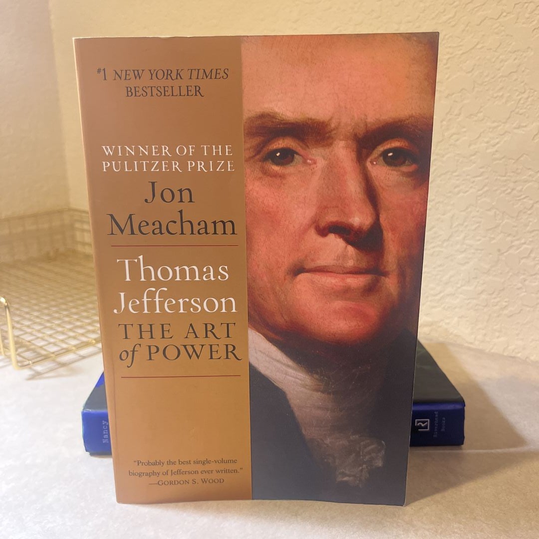 Thomas Jefferson: the Art of Power