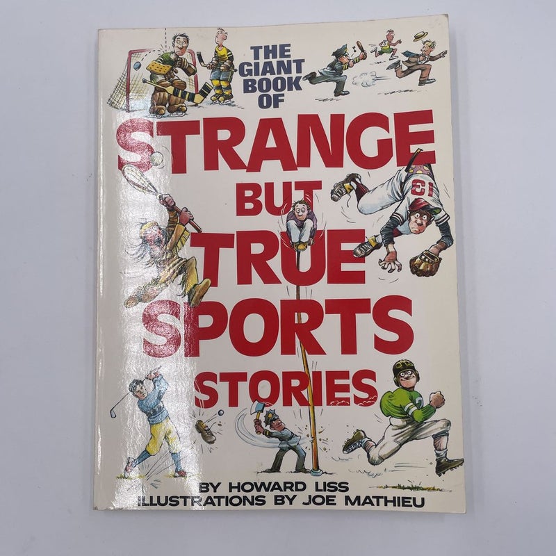 The Giant Book of Strange but True Sports Stories