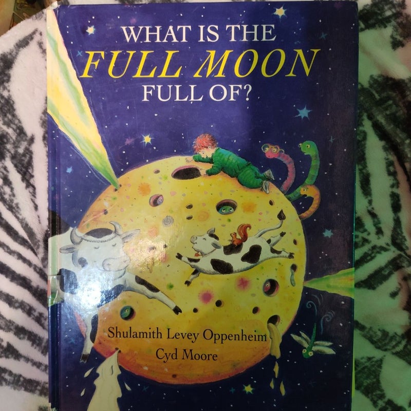 What Is the Full Moon Full Of?