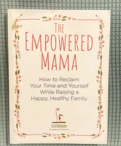 The Empowered Mama