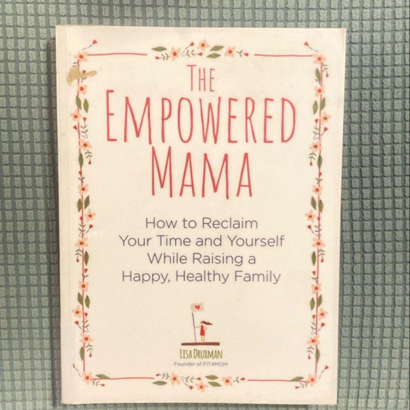 The Empowered Mama