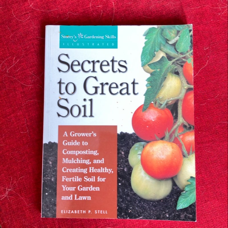 Secrets to Great Soil