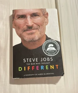 Steve Jobs: the Man Who Thought Different