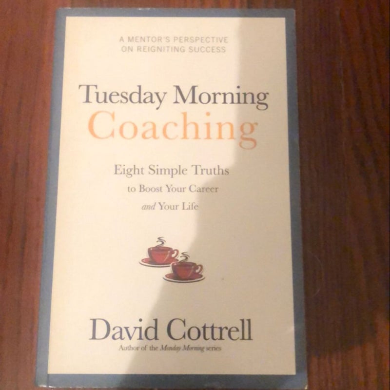 Tuesday Morning Coaching