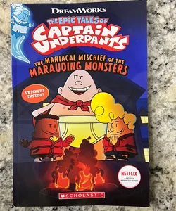 The Maniacal Mischief of the Marauding Monsters (the Epic Tales of Captain Underpants TV)