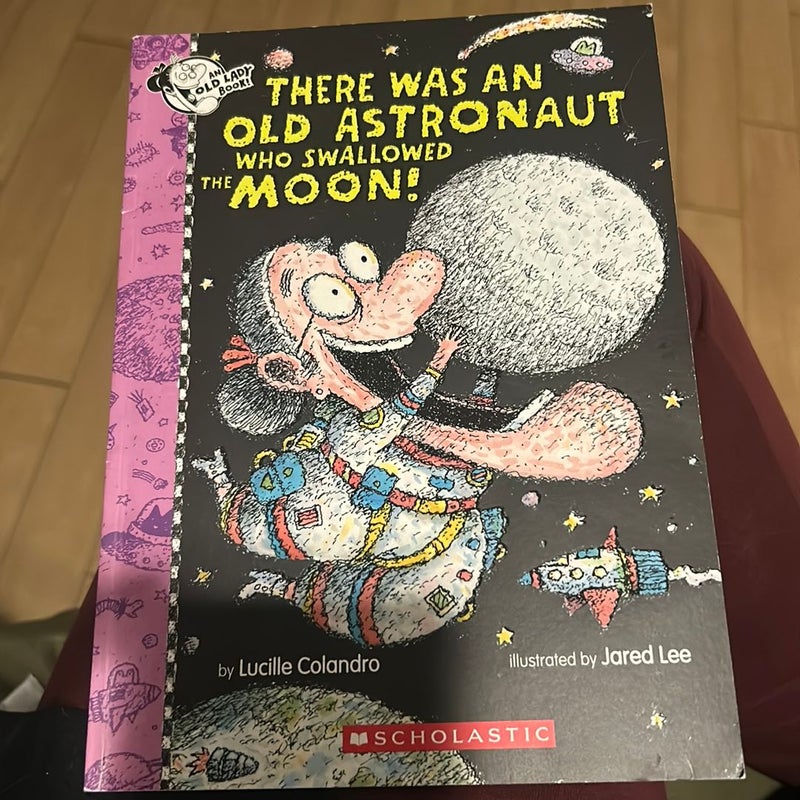 There Was an Old Astronaut Who Swallowed the Moon!