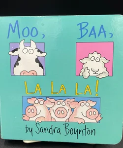 Moo, BAA, LA LA LA ! By Sandra Boynton children’s Book