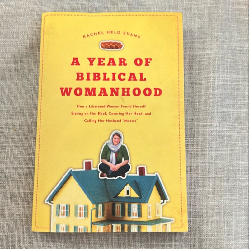 A Year of Biblical Womanhood