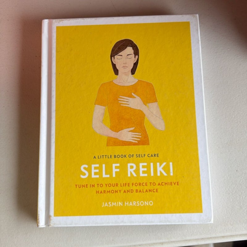 A Little Book of Self Care: Self Reiki