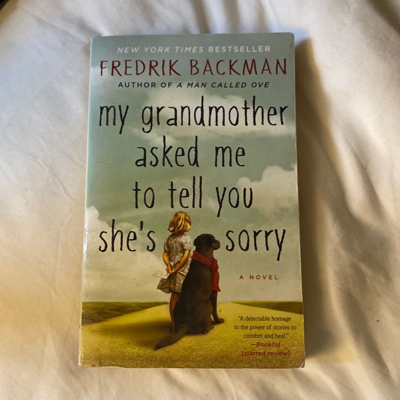 My Grandmother Asked Me to Tell You She's Sorry