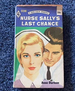 Nurse Sally’s Last Chance