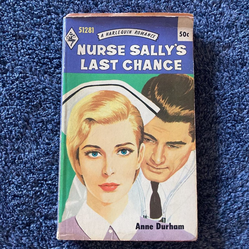 Nurse Sally’s Last Chance