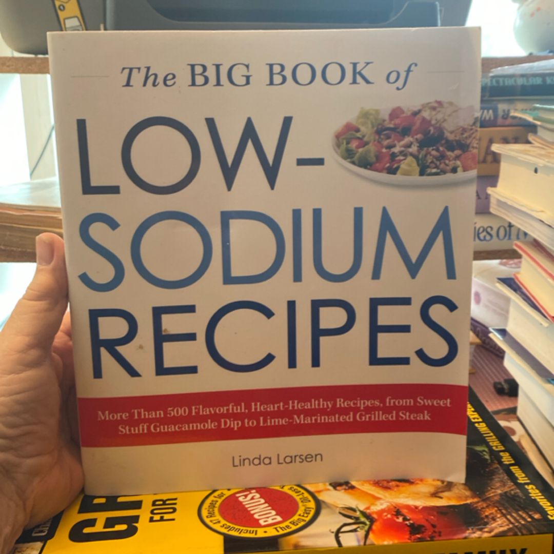 The Big Book of Low-Sodium Recipes