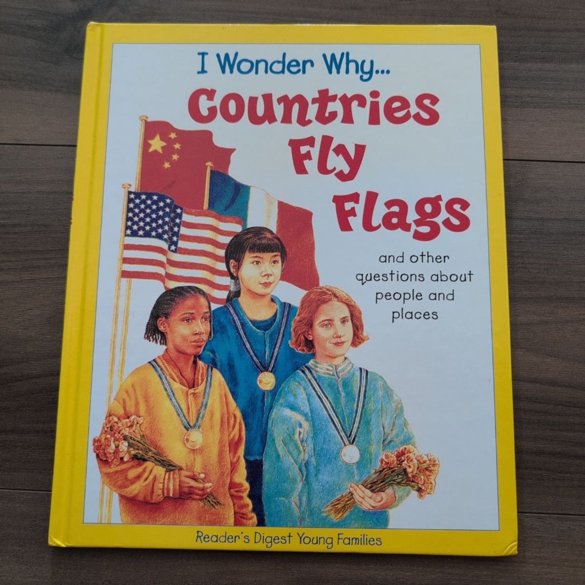 I wonder why... countries fly flags by Readers Digest Young Families ...