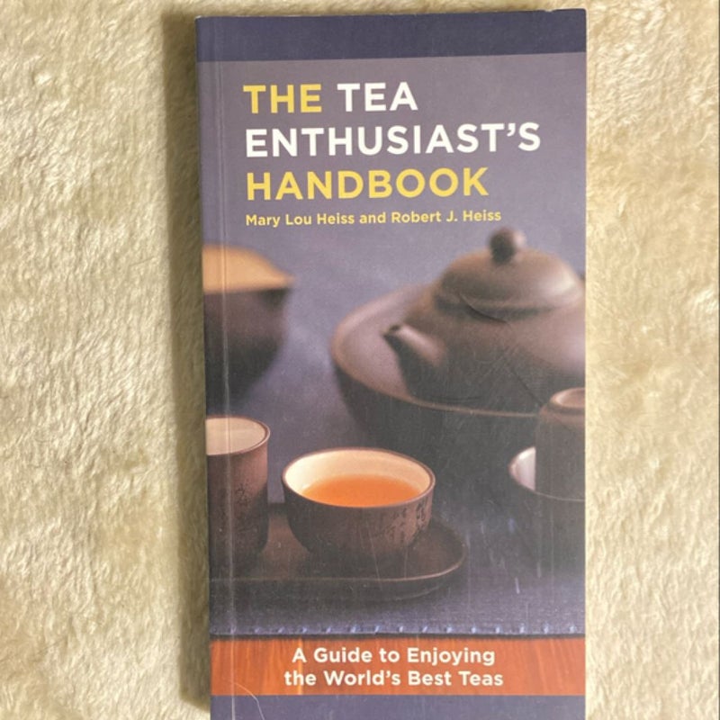 The Tea Enthusiast's Handbook