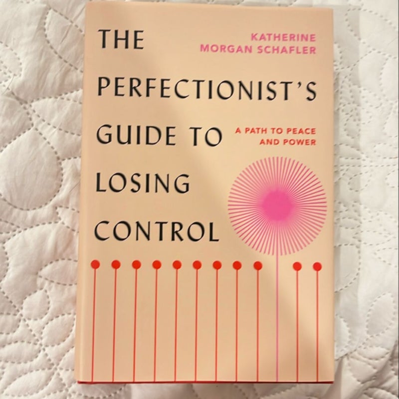 The Perfectionist's Guide to Losing Control