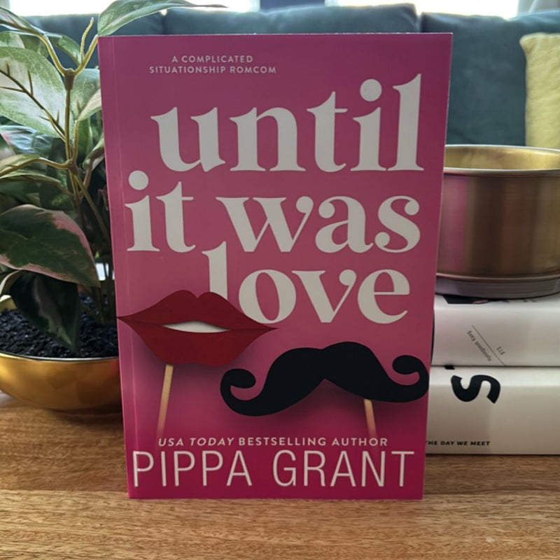 Until It Was Love