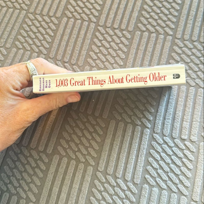 1,003 Great Things about Getting Older