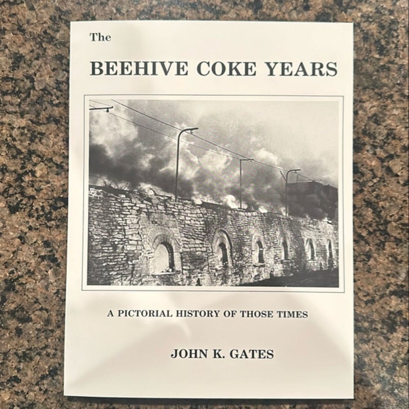 The Beehive Coke Years