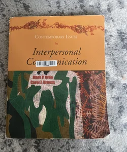 Contemporary Issues in Interpersonal Communication