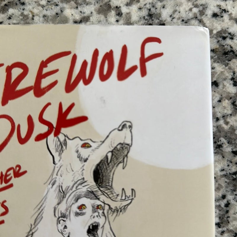 Werewolf at Dusk: and Other Stories