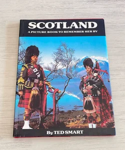 Scotland: A Picture Book to Remember Her By