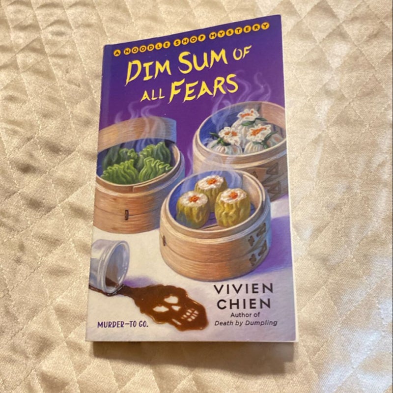 Dim Sum of All Fears