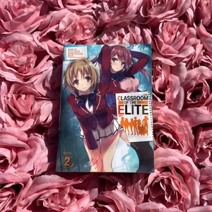 Classroom of the Elite (Light Novel) Vol. 2