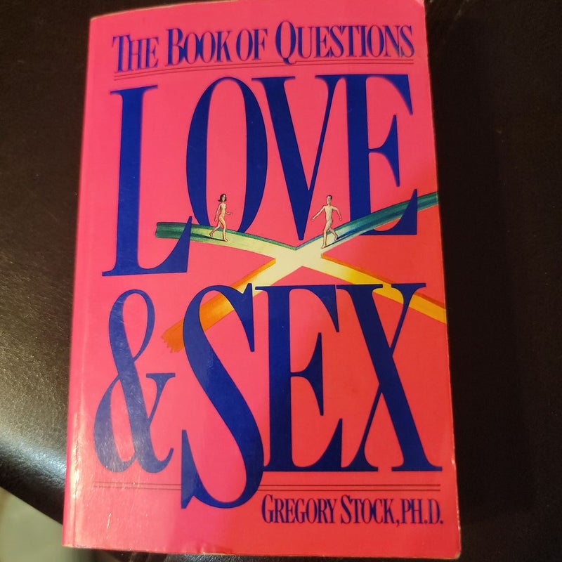 The Book of Questions - Love and Sex