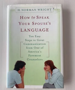 How to Speak Your Spouse's Language