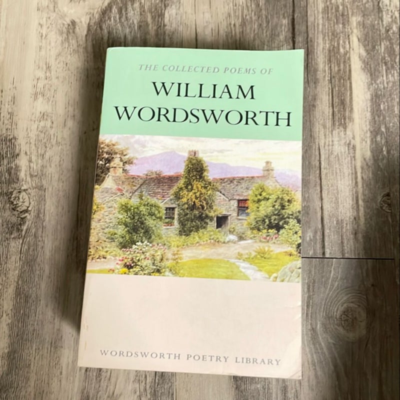 The Collected Poems of William Wordsworth