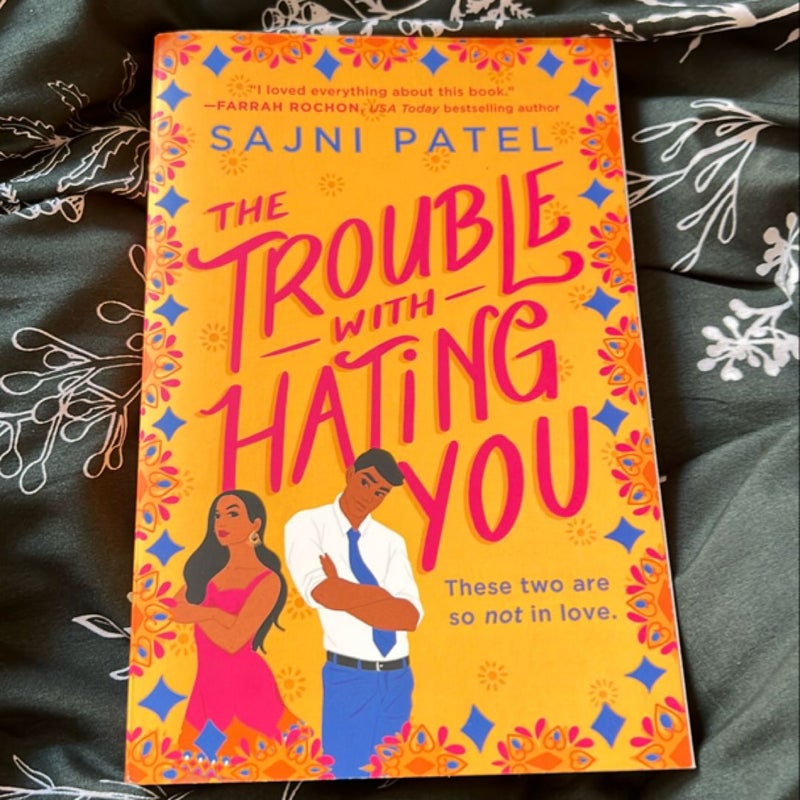 The Trouble with Hating You