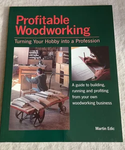 Profitable Woodworking