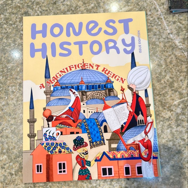 Honest History - A Magnificine Reign