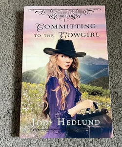 Committing to the Cowgirl