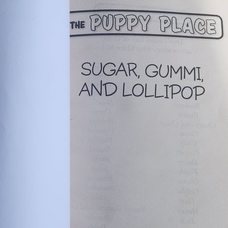 The Puppy Place: Sugar, Gummi and Lollipop