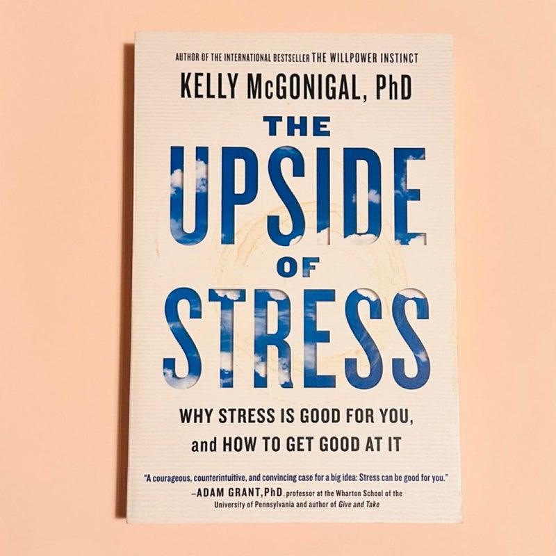 The Upside of Stress