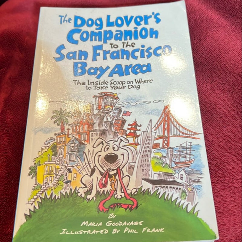 The Dog Lover's Companion to the San Francisco Bay Area