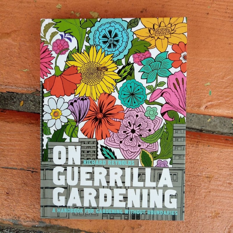 On Guerrilla Gardening