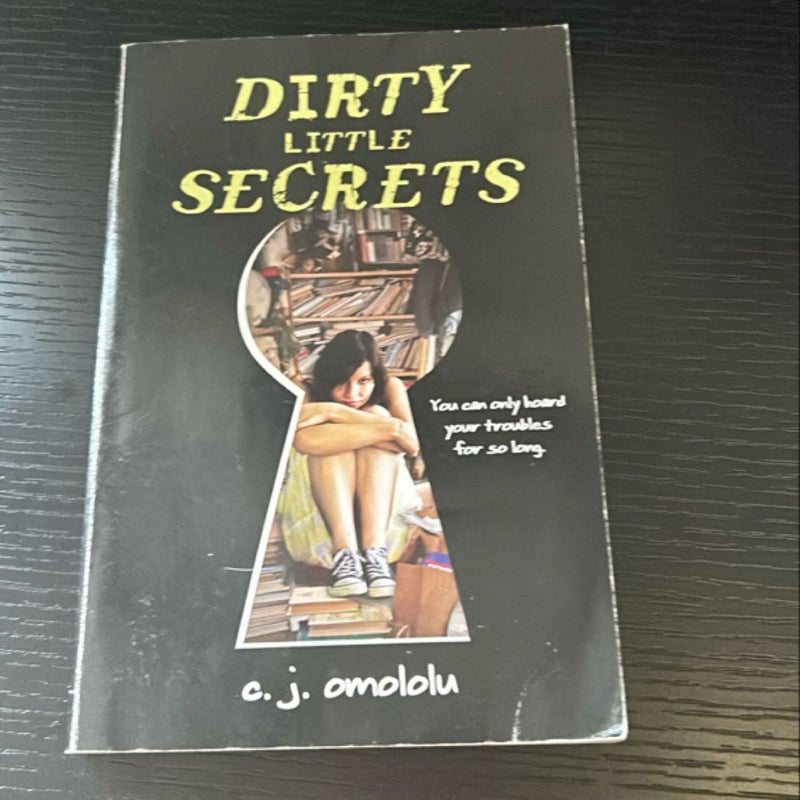 Dirty Little Secrets