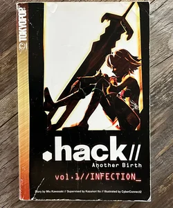 Hack//Another Birth Vol. 1 // Infection_