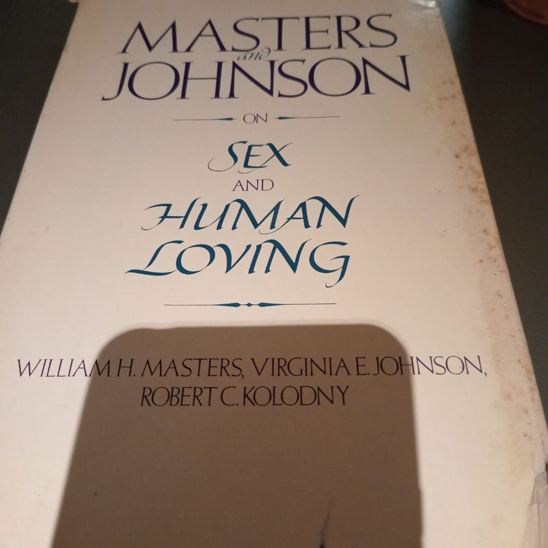 Masters and Johnson on Sex and Human Loving (Third Printing)