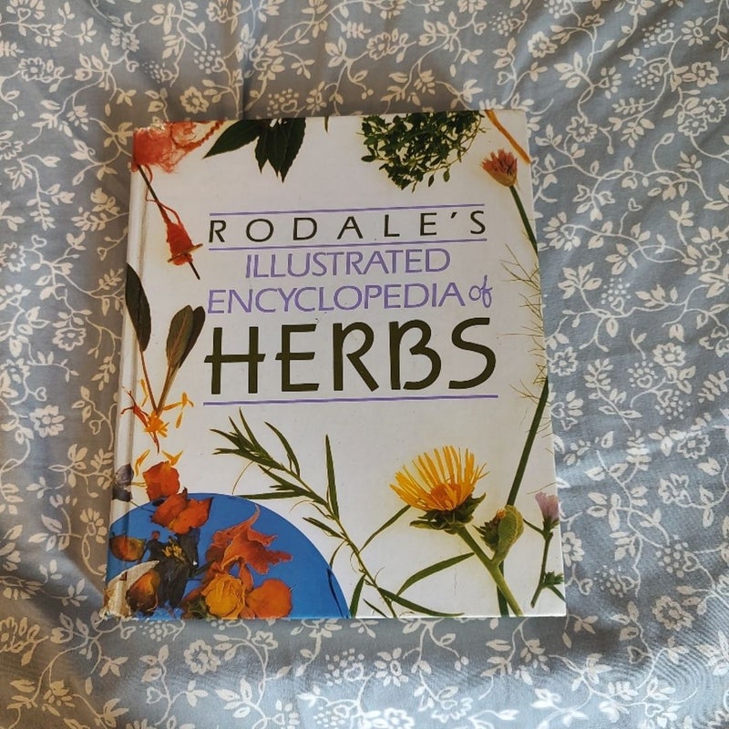 Rodale's Illustrated Encyclopedia of Herbs