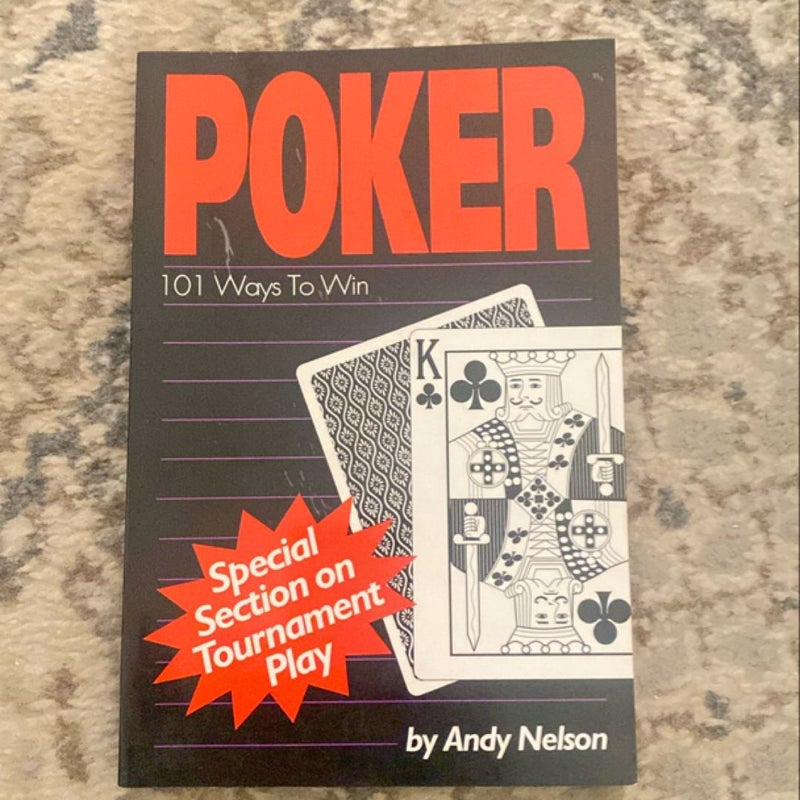 Poker, 101 Ways to Win