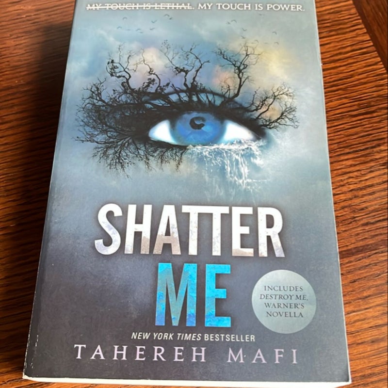 Shatter Me