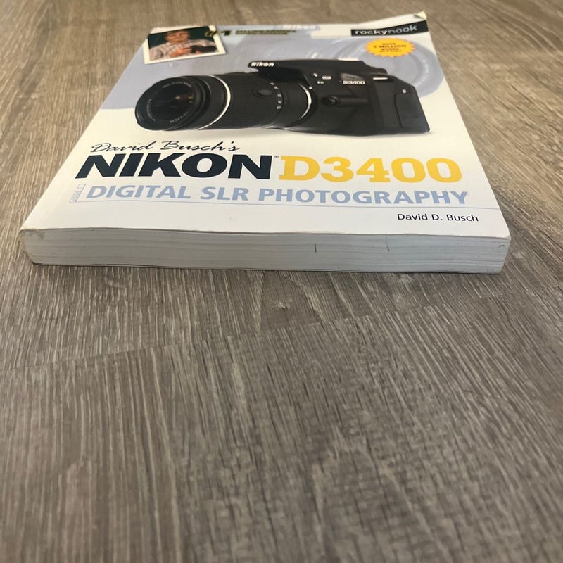 David Busch's Nikon D3400 Guide to Digital SLR Photography