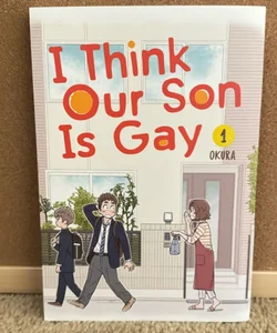 I Think Our Son Is Gay Volume 1