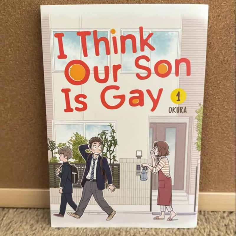 I Think Our Son Is Gay Volume 1