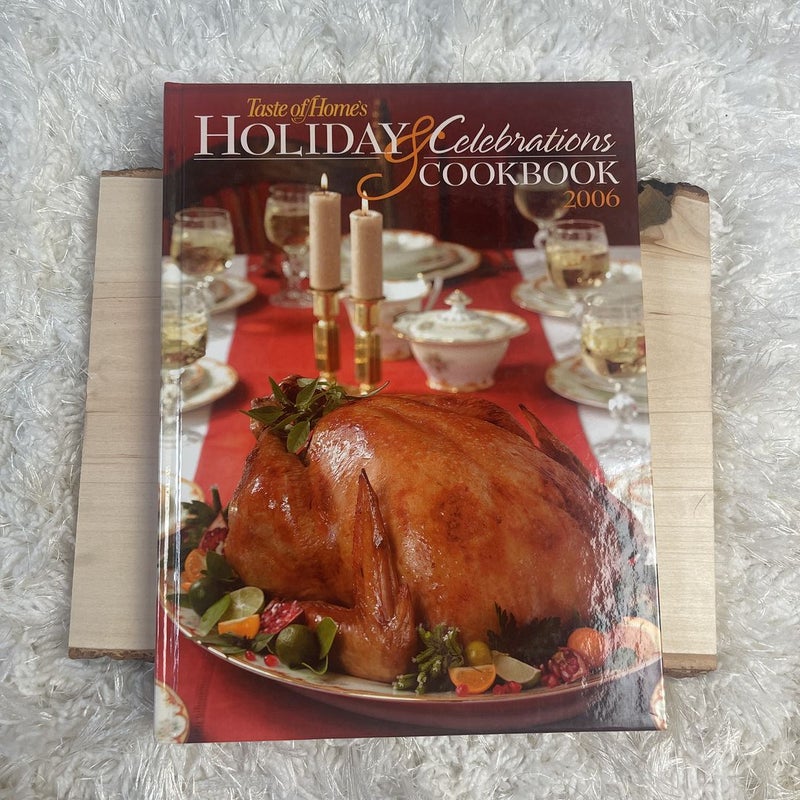 Taste of Homes's Holiday and Celebrations Cookbook