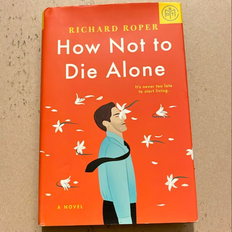 How Not to Die Alone